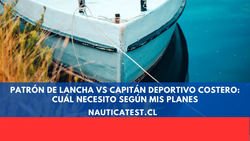 Patrón de Lancha vs Capitán Deportivo Costero: Cuál Necesito Según Mis Planes