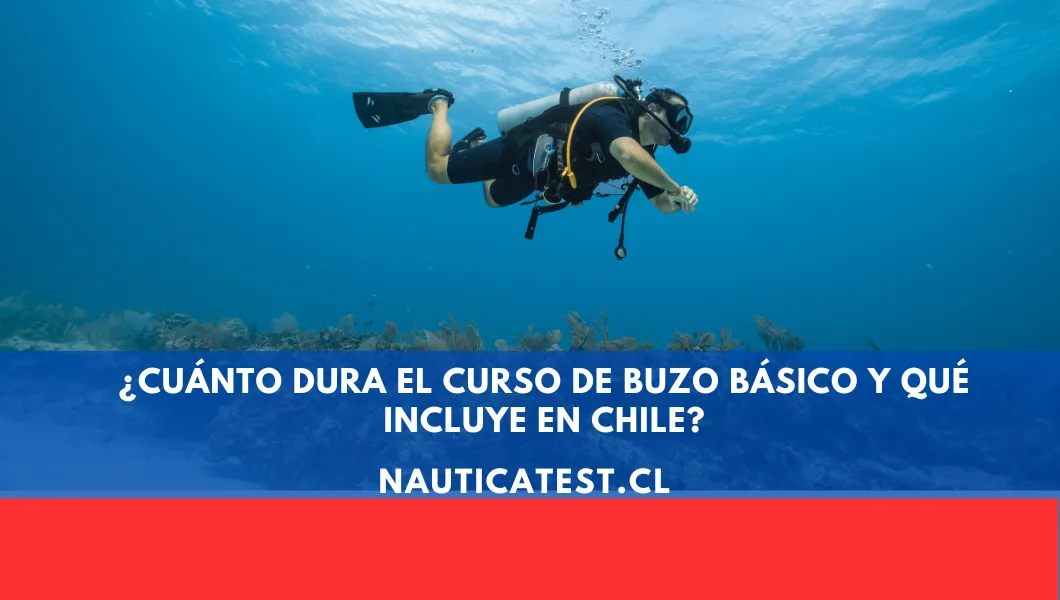 ¿Cuánto Dura el Curso de Buzo Básico y Qué Incluye en Chile?