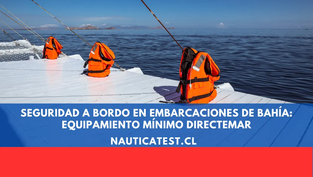 Seguridad a Bordo en Embarcaciones de Bahía: Equipamiento Mínimo DIRECTEMAR