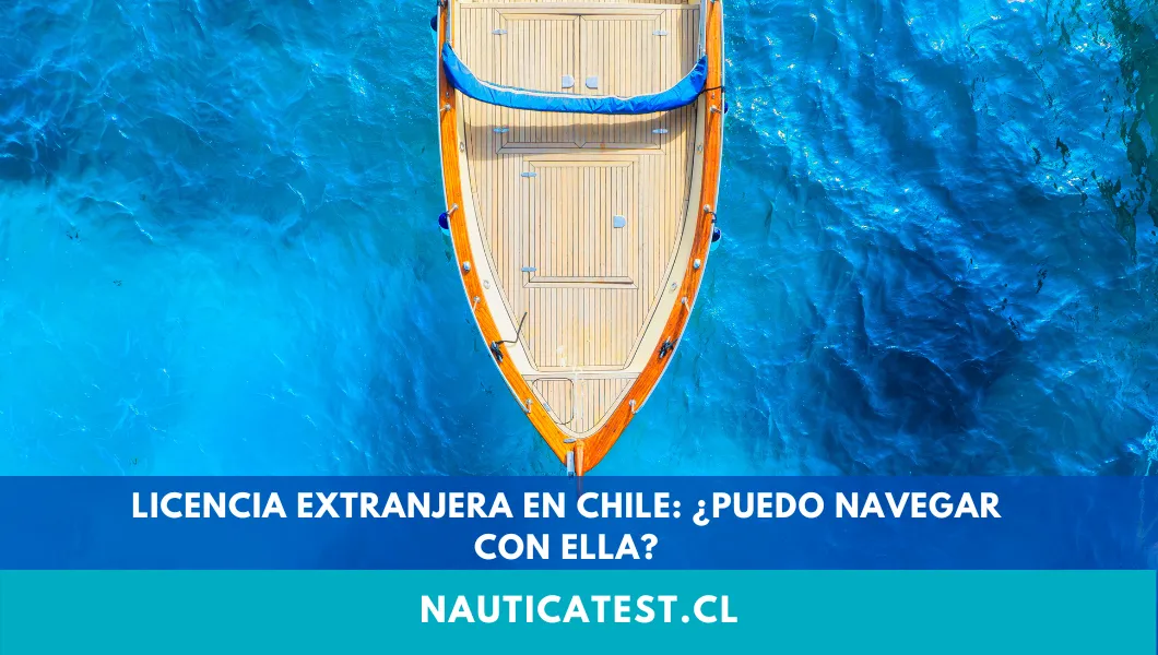 Licencia Extranjera en Chile: ¿Puedo Navegar con Ella?