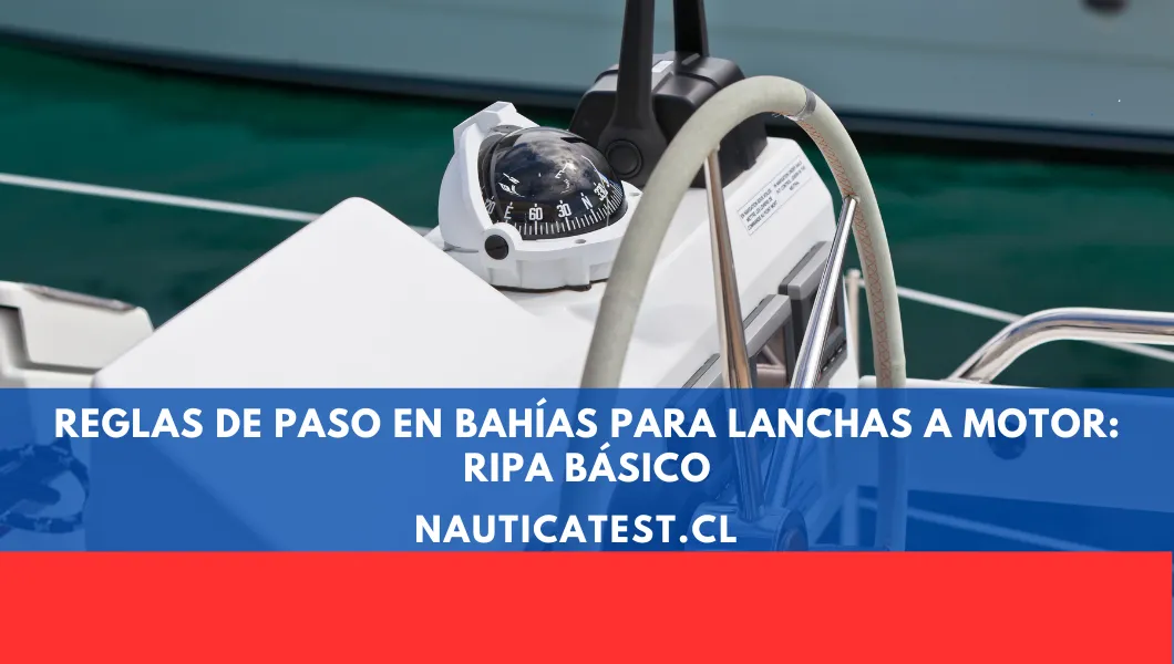 Reglas de Paso en Bahías para Lanchas a Motor: RIPA Básico