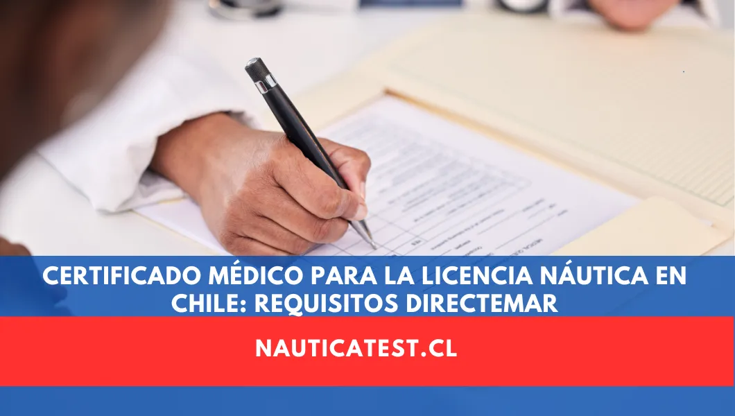 Certificado Médico para la Licencia Náutica en Chile: Requisitos DIRECTEMAR