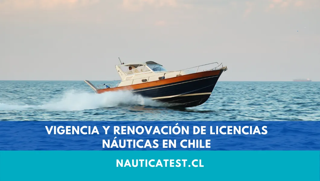 Vigencia y Renovación de Licencias Náuticas en Chile