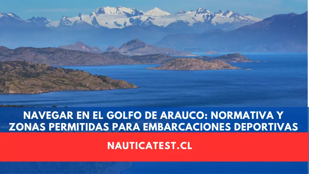 Navegar en el Golfo de Arauco: Normativa y Zonas Permitidas para Embarcaciones Deportivas
