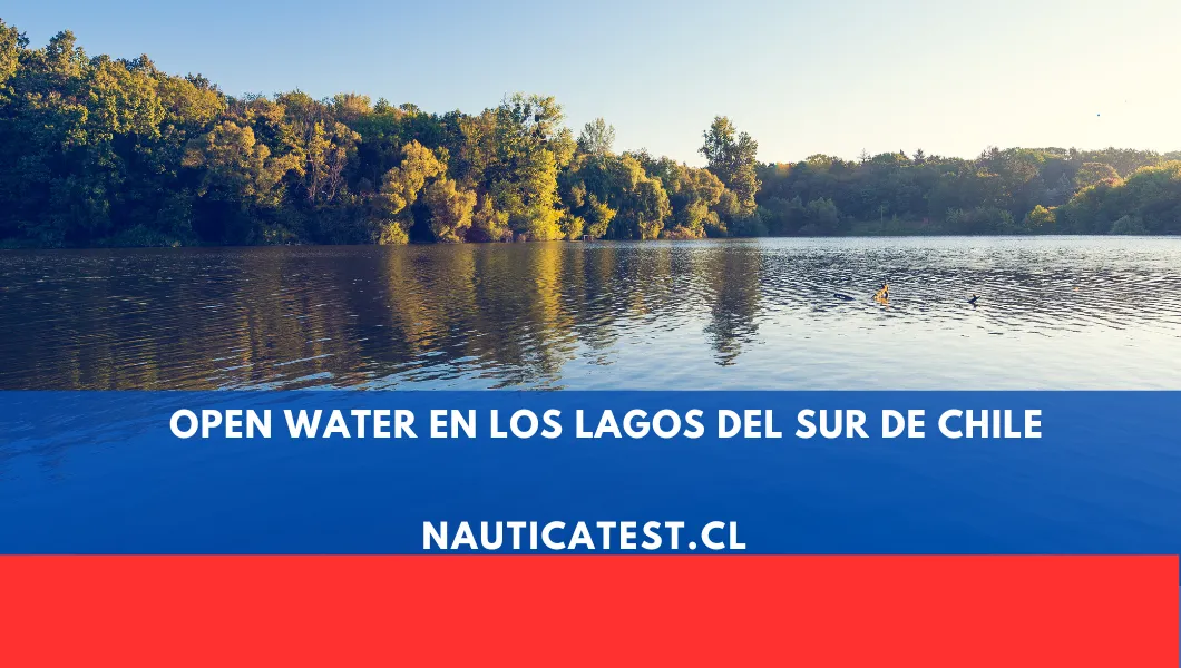 Open Water en los Lagos del Sur de Chile