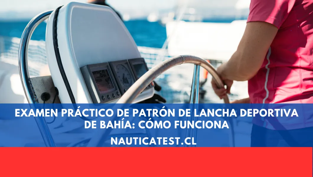 Examen Práctico de Patrón de Lancha Deportiva de Bahía: Cómo Funciona