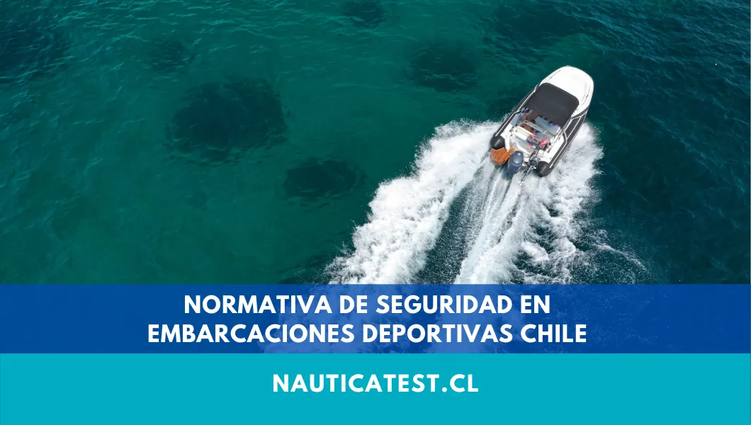 Normativa de Seguridad en Embarcaciones Deportivas Chile