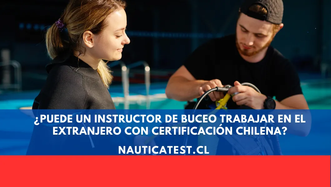 ¿Puede un Instructor de Buceo Trabajar en el Extranjero con Certificación Chilena?