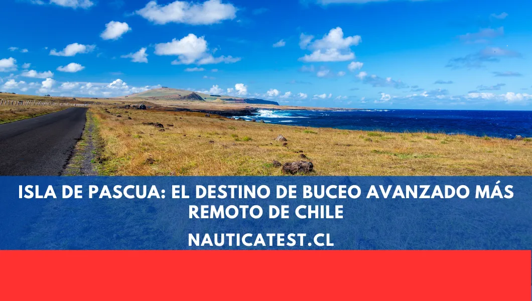 Isla de Pascua: el Destino de Buceo Avanzado más Remoto de Chile