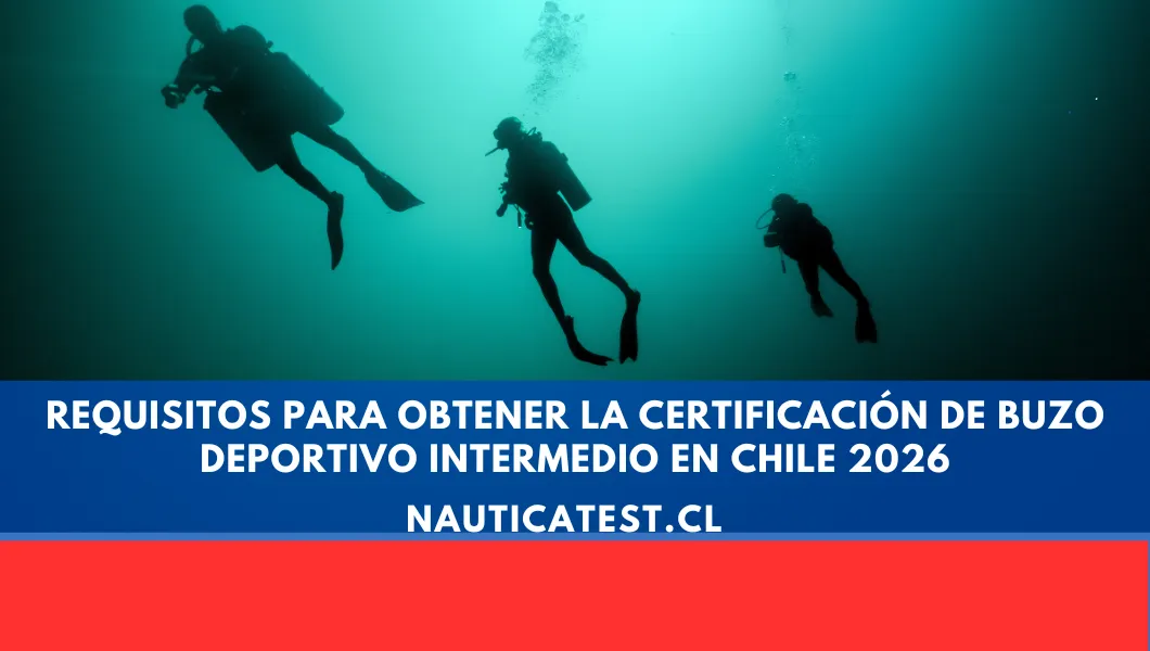 Requisitos para Obtener la Certificación de Buzo Deportivo Intermedio en Chile 2026