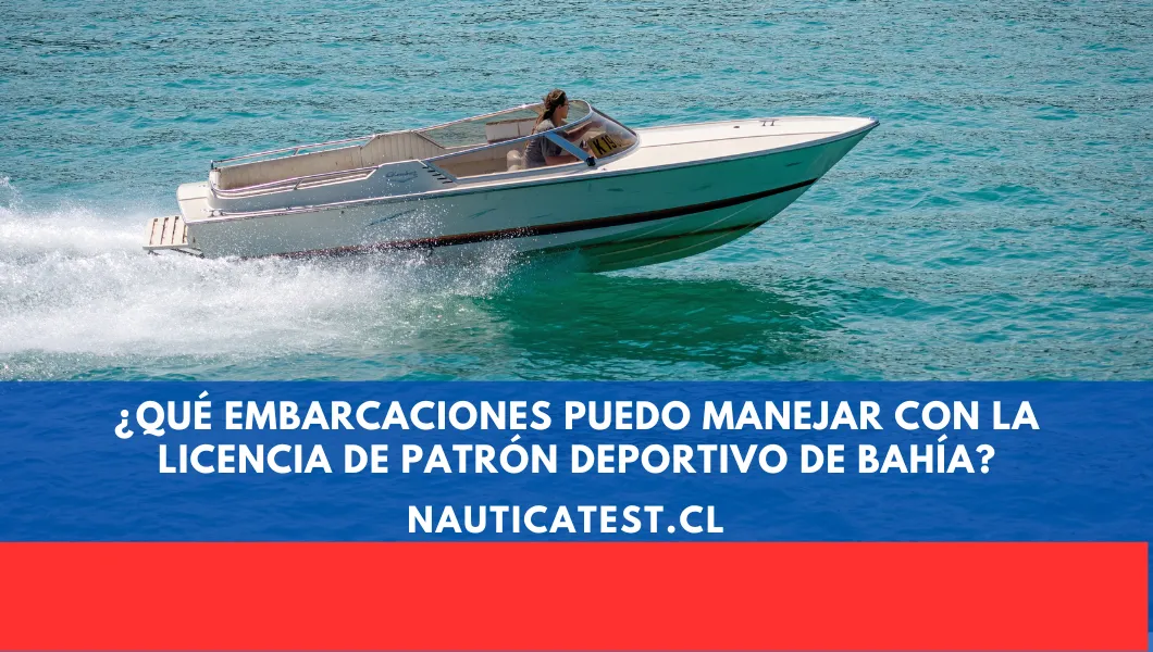 ¿Qué Embarcaciones Puedo Manejar con la Licencia de Patrón Deportivo de Bahía?