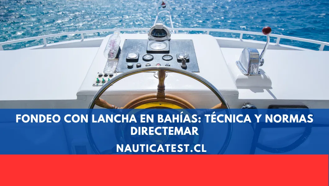 Fondeo con Lancha en Bahías: Técnica y Normas DIRECTEMAR