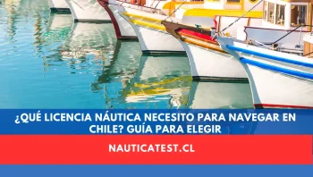 ¿Qué Licencia Náutica Necesito para Navegar en Chile? Guía para Elegir