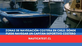 Zonas de Navegación Costera en Chile: Dónde Puede Navegar un Capitán Deportivo Costero