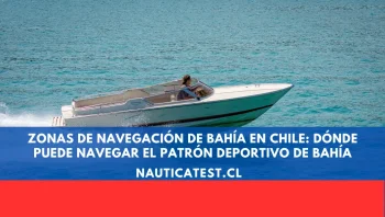 Zonas de Navegación de Bahía en Chile: Dónde Puede Navegar el Patrón Deportivo de Bahía