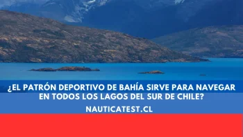 ¿El Patrón Deportivo de Bahía Sirve para Navegar en Todos los Lagos del Sur de Chile?