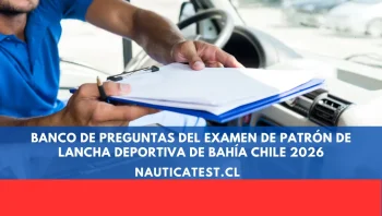 Banco de Preguntas del Examen de Patrón de Lancha Deportiva de Bahía Chile 2026