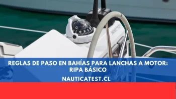 Reglas de Paso en Bahías para Lanchas a Motor: RIPA Básico