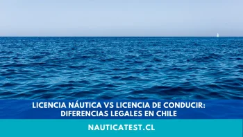 Licencia Náutica vs Licencia de Conducir: Diferencias Legales en Chile